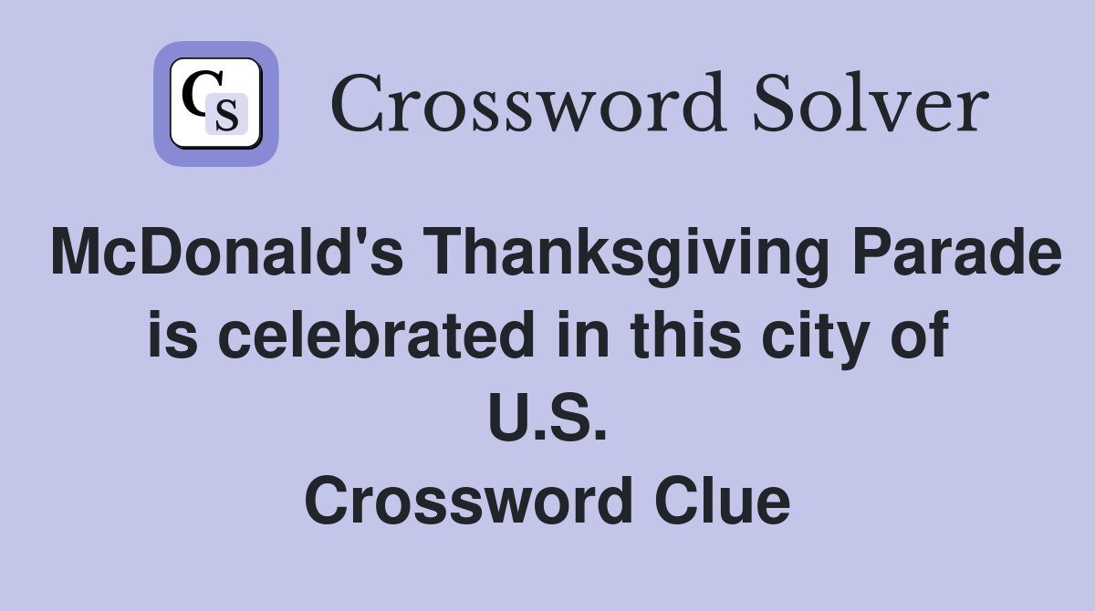 McDonald's Thanksgiving Parade is celebrated in this city of U.S